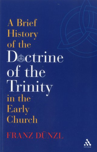 A Brief History Of The Doctrine Of The Trinity In The Early Church Franz Dnzl
