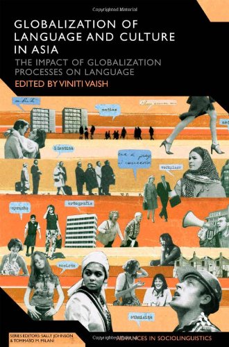 Globalization Of Language And Culture In Asia The Impact Of Globalization Processes On Language Viniti Vaish