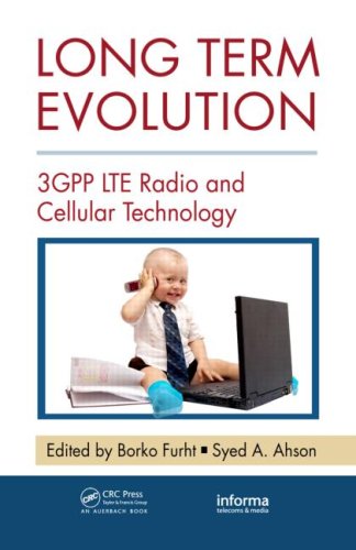 Long Term Evolution 3gpp Lte Radio And Cellular Technology Internet And Communications Borko Furht