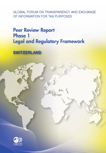 Global Forum On Transparency And Exchange Of Information For Tax Purposes Peer Reviews Switzerland 2011 Oecd