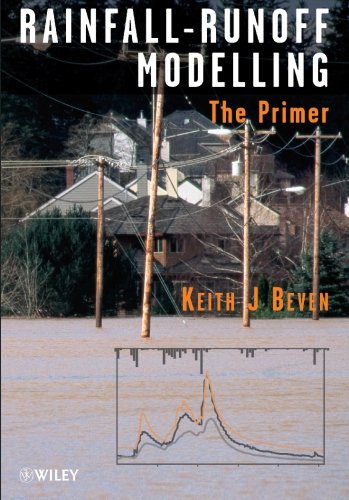 Rainfallrunoff Modelling The Primer 1st Edition Keith J Beven