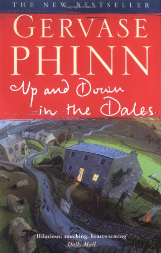 Up And Down In The Dales 1st Edition Gervase Phinn
