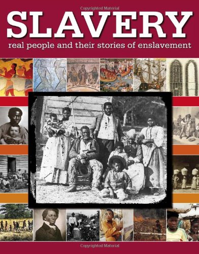 Slavery Real People And Their Stories Of Enslavement Reg Grant