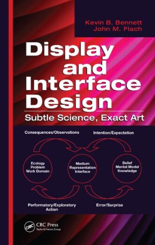 Display And Interface Design Subtle Science Exact Art 1st Edition Kevin B Bennett