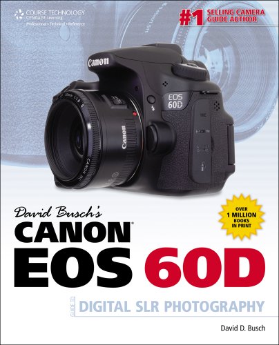 David Buschs Canon Eos 60d Guide To Digital Slr Photography 1st Edition David D Busch