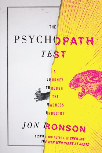 The Psychopath Test A Journey Through The Madness Industry Jon Ronson