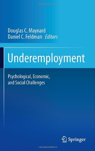 Underemployment Psychological Economic And Social Challenges 1st Edition Douglas C Maynard