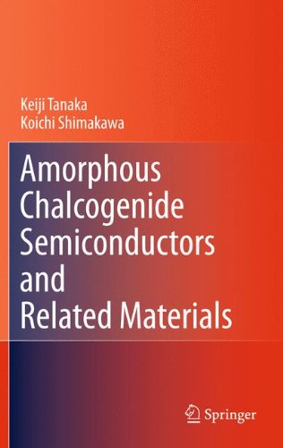 Amorphous Chalcogenide Semiconductors And Related Materials 1st Edition Keiji Tanaka