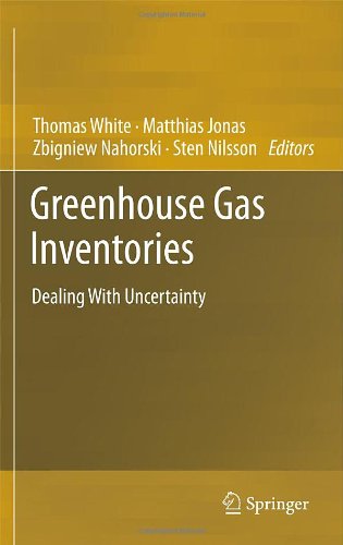 Greenhouse Gas Inventories Dealing With Uncertainty 1st Edition Thomas White