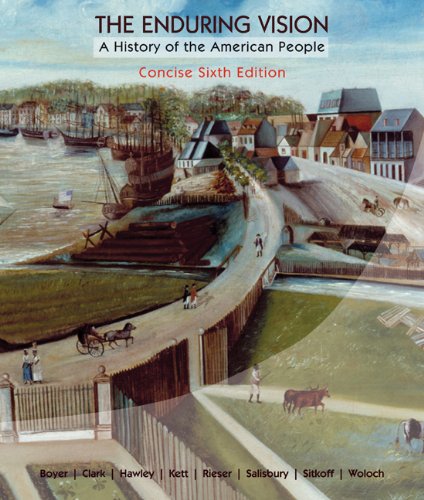 The Enduring Vision A History Of The American People Concise 6th Edition Paul S Boyer