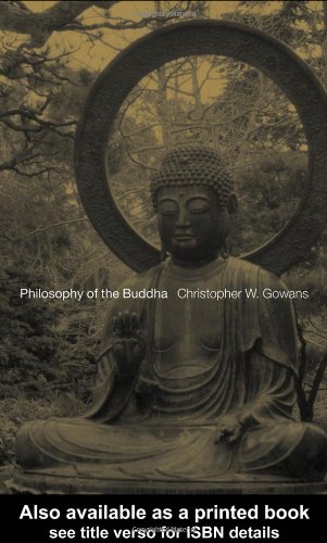Philosophy Of The Buddha An Introduction Christopher W Gowans