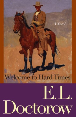 Welcome To Hard Times E L Doctorow
