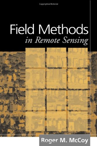 Field Methods In Remote Sensing 1st Edition Roger M Mccoy Phd