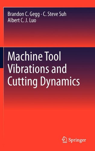 Machine Tool Vibrations And Cutting Dynamics 1st Edition Brandon C Gegg