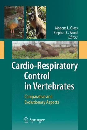 Cardiorespiratory Control In Vertebrates Comparative And Evolutionary Aspects 1st Edition Sc Wood Auth