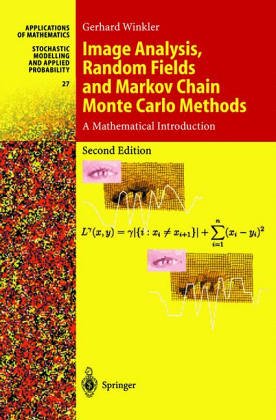 Image Analysis Random Fields And Markov Chain Monte Carlo Methods A Mathematical Introduction 2nd Edition Gerhard Winkler Auth