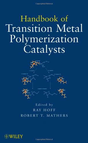 Handbook Of Transition Metal Polymerization Catalysts 1ed 1st Edition Hoff Ray Ed Robert T Mathers