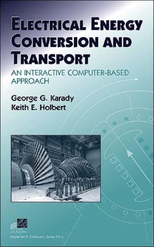 Electrical Energy Conversion And Transport An Interactive Computerbased Approach Ieee Press Series On Power Engineering Dr George G Karady
