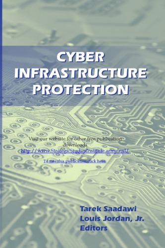 Cyber Infrastructure Protection Tarek Nazir Saadawi Louis Jordan Jr