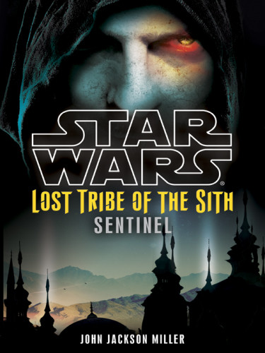 Star Wars Lost Tribe Of The Sith 6 Sentinel John Jackson Miller