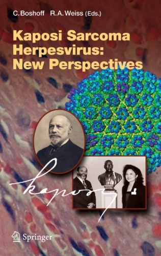 Kaposi Sarcoma Herpesvirus New Perspectives Current Topics In Microbiology And Immunology Chris Boshoff