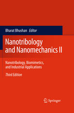 Nanotribology And Nanomechanics Ii Nanotribology Biomimetics And Industrial Applications 3rd Edition Bharat Bhushan