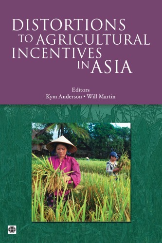 Distortions To Agricultural Incentives In Asia World Bank Trade And Development Series Kym Anderson