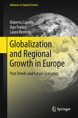 Globalization And Regional Growth In Europe Past Trends And Future Scenarios Roberta Capello