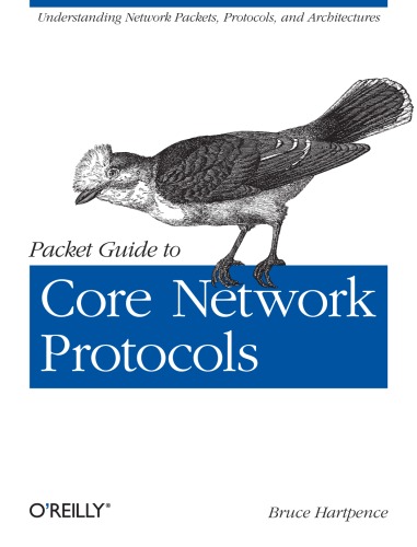 Packet Guide To Core Network Protocols Bruce Hartpence