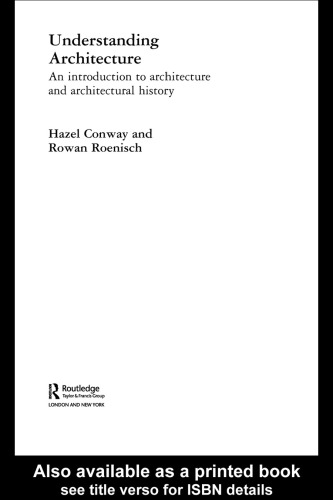 Understanding Architecture An Introduction To Architecture And Architectural History Hazel Conway