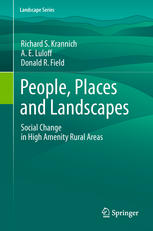 People Places And Landscapes Social Change In High Amenity Rural Areas 1st Edition Richard S Krannich