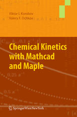 Chemical Kinetics With Mathcad And Maple 1st Edition Viktor Korobov