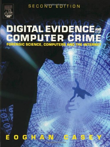 Digital Evidence And Computer Crime 2nd Edition 2nd Edition Eoghan Casey Bs Ma