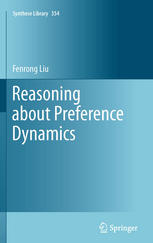 Reasoning About Preference Dynamics 1st Edition Fenrong Liu Auth