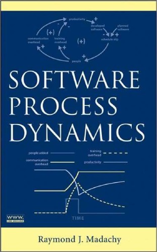Software Process Dynamics Raymond J Madachy