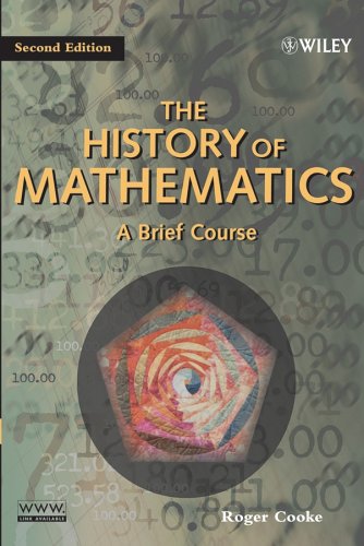 The History Of Mathematics A Brief Course 2nd Ed 2005 2nd Ed 2005 Roger Cooke