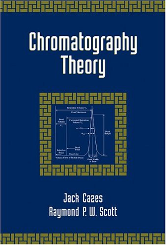 Chromatography Theory Chromatographic Science 88 1st Edition Jack Cazes