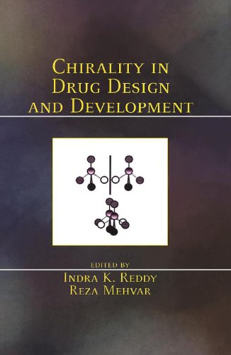 Chirality In Drug Design And Development 1st Edition Indra K Reddy