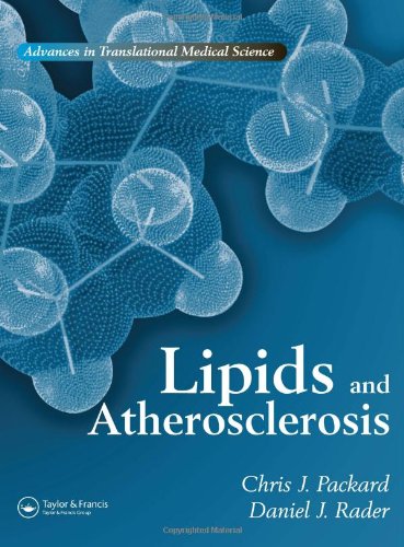 Lipids And Atherosclerosis Advances In Translational Medical Science 1st Edition Christopher J Packard