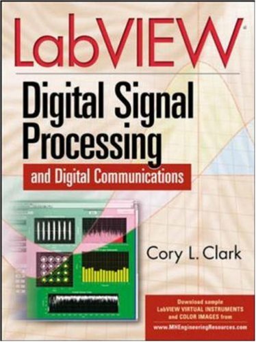 Labview Digital Signal Processing And Digital Communications 1st Edition Cory L Clark