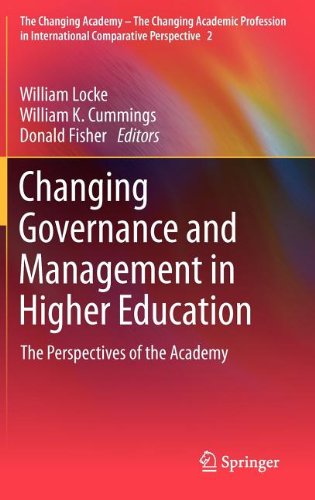 Changing Governance And Management In Higher Education The Perspectives Of The Academy 1st Edition William K Cummings