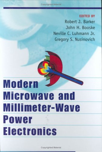 Modern Microwave And Millimeterwave Power Electronics 1st Edition Gregory S Nusinovich