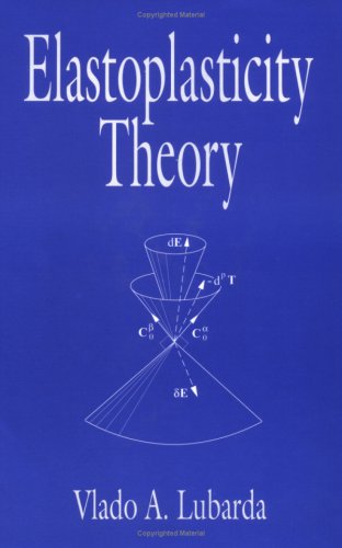 Elastoplasticity Theory Mechanical And Aerospace Engineering Series 1st Edition Vlado A Lubarda