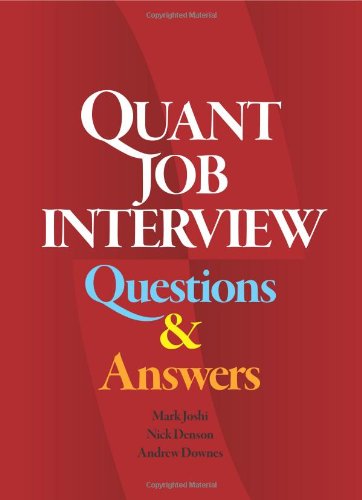 Quant Job Interview Questions And Answers 1st Mark Joshi Nick Denson