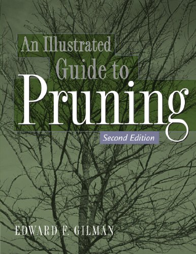 An Illustrated Guide To Pruning 2nd Edition Edward F Gilman