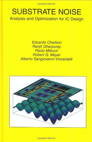 Substrate Noise Analysis And Optimization For Ic Design 1st Edition Edoardo Charbon