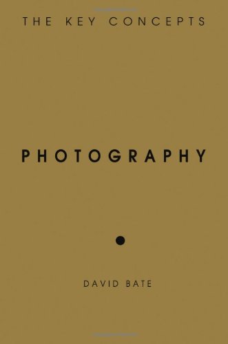 Photography The Key Concepts David Bate