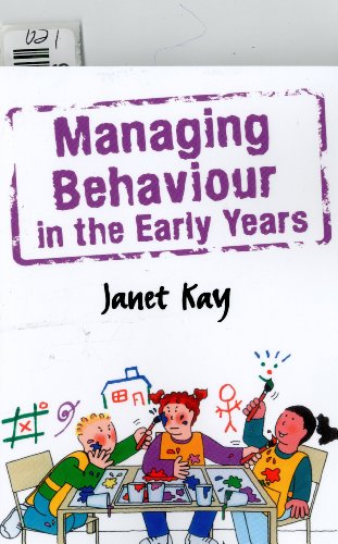 Managing Behaviour In The Early Years Behaviour Management Janet Kay