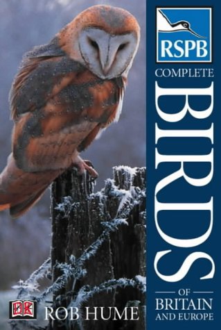 Rspb Complete Birds Of Britain And Europe Rob Hume
