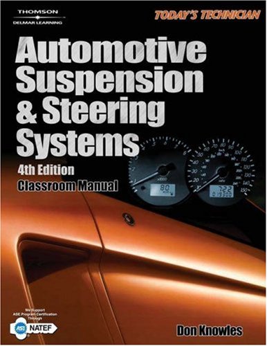 Automotive Suspension Steering Systems 2 Volumes 4th Edition 4th Edition Don Knowles